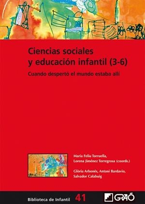 CIENCIAS SOCIALES Y EDUCACIÓN INFANTIL (3-6) | 9788499806501 | ARBONÉS VILLAVERDE, GLÒRIA/BARDAVIO NOVI, ANTONI/CALABUIG SERRA, SALVADOR/FELIU TORRUELLA, MARIA/JIM | Llibreria L'Odissea - Libreria Online de Vilafranca del Penedès - Comprar libros