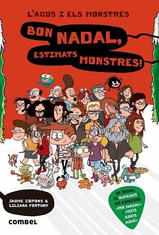L'AGUS I ELS MONSTRES 9 BON NADAL ESTIMATS MONSTRES | 9788491012900 | COPONS, JAUME/FORTUNY, LILIANA | Llibreria L'Odissea - Libreria Online de Vilafranca del Penedès - Comprar libros
