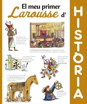 EL MEU PRIMER LAROUSSE D'HISTÒRIA | 9788416984404 | LAROUSSE EDITORIAL | Llibreria L'Odissea - Libreria Online de Vilafranca del Penedès - Comprar libros