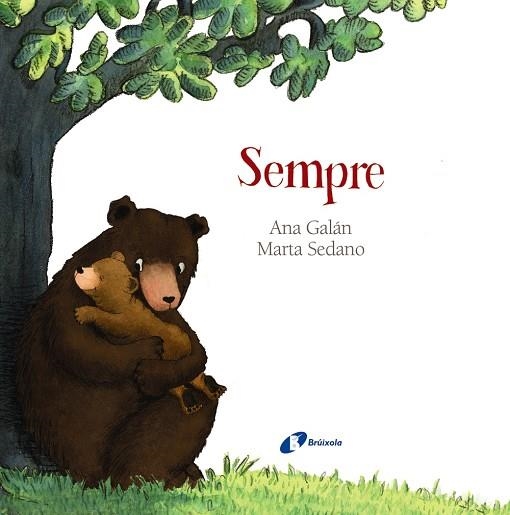 SEMPRE | 9788499068572 | GALÁN, ANA | Llibreria L'Odissea - Libreria Online de Vilafranca del Penedès - Comprar libros