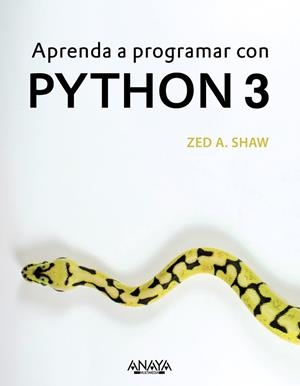 APRENDA A PROGRAMAR CON PYTHON 3 | 9788441539419 | SHAW, ZED A. | Llibreria L'Odissea - Libreria Online de Vilafranca del Penedès - Comprar libros