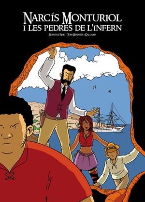 NARCÍS MONTURIOL I LES PEDRES DE L'INFERN | 9788494725869 | ROIG, SEBASTIA / BENAGES, TONI | Llibreria L'Odissea - Libreria Online de Vilafranca del Penedès - Comprar libros