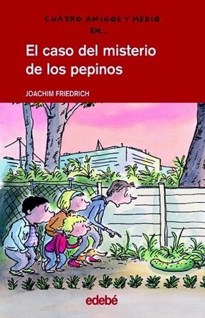 EL CASO DEL MISTERIO DE LOS PEPINOS | 9788423673315 | FRIEDRICH, JOACHIM | Llibreria Online de Vilafranca del Penedès | Comprar llibres en català