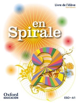 EN SPIRALE 2. LIVRE DE L'ÉLÈVE | 9780190502072 | PALOMINO BRELL, M.ª ÁNGELES | Llibreria L'Odissea - Libreria Online de Vilafranca del Penedès - Comprar libros