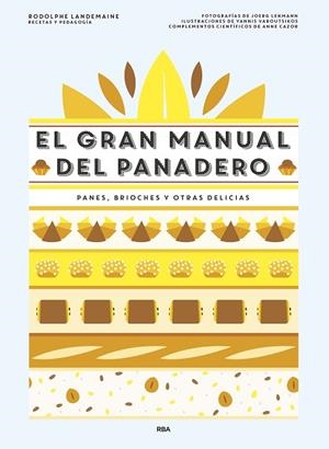 EL GRAN MANUAL DEL PANADERO | 9788490568378 | LANDEMAINE, RODOLPHE | Llibreria Online de Vilafranca del Penedès | Comprar llibres en català