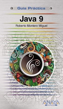 JAVA 9 | 9788441539433 | MONTERO MIGUEL, ROBERTO | Llibreria L'Odissea - Libreria Online de Vilafranca del Penedès - Comprar libros