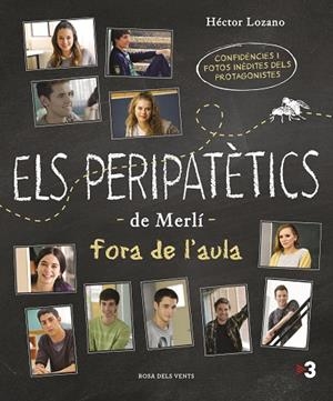 ELS PERIPATÈTICS DE MERLÍ FORA DE L'AULA | 9788416930142 | LOZANO, HECTOR | Llibreria Online de Vilafranca del Penedès | Comprar llibres en català