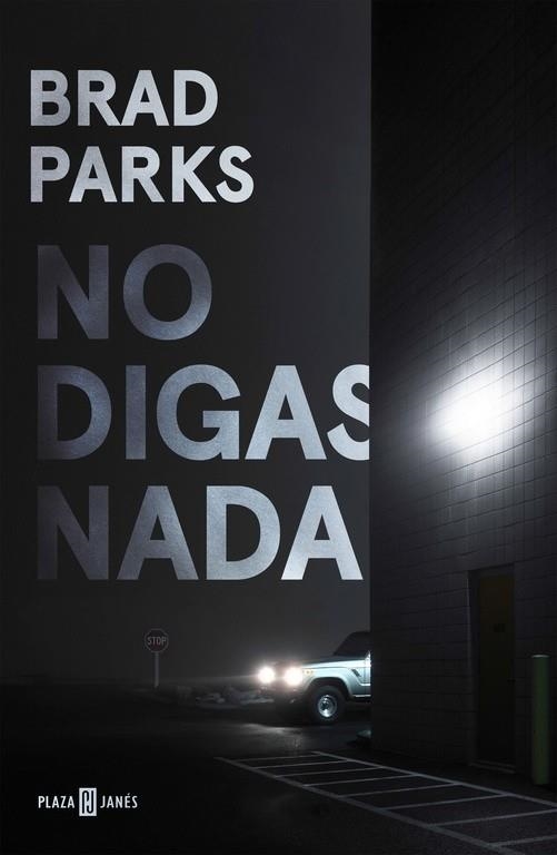NO DIGAS NADA | 9788401018428 | PARKS, BRAD | Llibreria Online de Vilafranca del Penedès | Comprar llibres en català