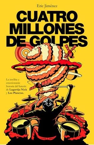 CUATRO MILLONES DE GOLPES | 9788401018886 | JIMENEZ, ERIC | Llibreria Online de Vilafranca del Penedès | Comprar llibres en català