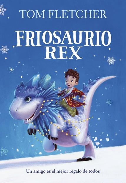 FRIOSAURIO REX | 9788490438817 | FLETCHER, TOM | Llibreria Online de Vilafranca del Penedès | Comprar llibres en català