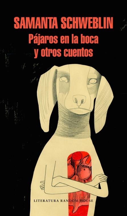 PÁJAROS EN LA BOCA Y OTROS CUENTOS | 9788439733652 | SCHWEBLIN, SAMANTA | Llibreria L'Odissea - Libreria Online de Vilafranca del Penedès - Comprar libros