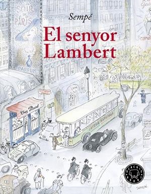 EL SENYOR LAMBERT | 9788417059170 | SEMPÉ, JEAN-JACQUES | Llibreria L'Odissea - Libreria Online de Vilafranca del Penedès - Comprar libros