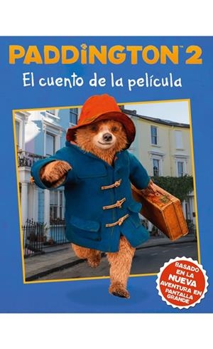 PADDINGTON 2 EL CUENTO DE LA PELÍCULA | 9781418598198 | AA. VV. | Llibreria L'Odissea - Libreria Online de Vilafranca del Penedès - Comprar libros
