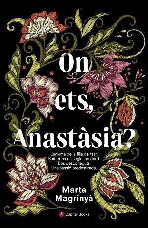ON ETS ANASTÀSIA | 9788494677731 | MAGRINYÀ MASDÉU, MARTA | Llibreria L'Odissea - Libreria Online de Vilafranca del Penedès - Comprar libros