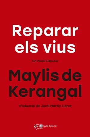 REPARAR ELS VIUS | 9788415307822 | DE KERANGAL, MAYLIS | Llibreria Online de Vilafranca del Penedès | Comprar llibres en català