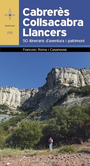 CABRERÈS - COLLSACABRA - LLANCERS | 9788490346631 | ROMA I CASANOVAS, FRANCESC | Llibreria L'Odissea - Libreria Online de Vilafranca del Penedès - Comprar libros
