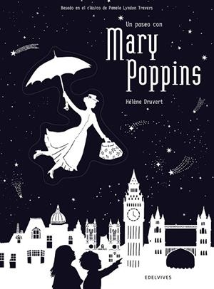 UN PASEO CON MARY POPPINS | 9788414010723 | DRUVERT, HÉLÈNE | Llibreria Online de Vilafranca del Penedès | Comprar llibres en català