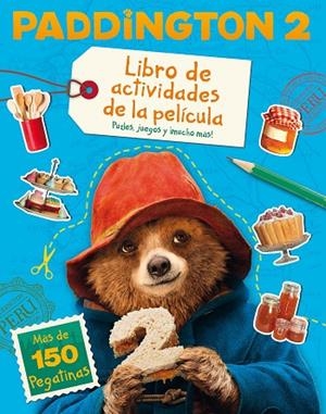 PADDDINGTON 2 LIBRO DE ACTIVIDADES DE LA PELÍCULA | 9788491391944 | AA. VV. | Llibreria L'Odissea - Libreria Online de Vilafranca del Penedès - Comprar libros
