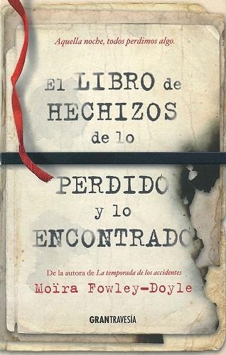 EL LIBRO DE LOS HECHIZOS DE LO PERDIDO Y LO ENCONTRADO | 9788494658761 | FOWLEY-DOYLE, MOÏRA | Llibreria L'Odissea - Libreria Online de Vilafranca del Penedès - Comprar libros