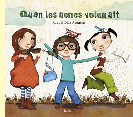 QUAN LES NENES VOLEN ALT | 9788448849030 | DÍAZ REGUERA, RAQUEL | Llibreria L'Odissea - Libreria Online de Vilafranca del Penedès - Comprar libros