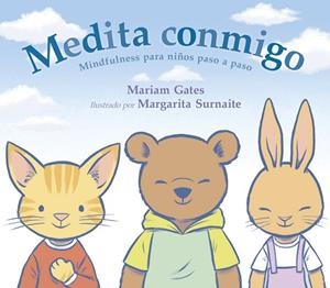 MEDITA CONMIGO | 9788448849238 | GATES, MARIAM / SURNAITE, MARGARITA | Llibreria L'Odissea - Libreria Online de Vilafranca del Penedès - Comprar libros