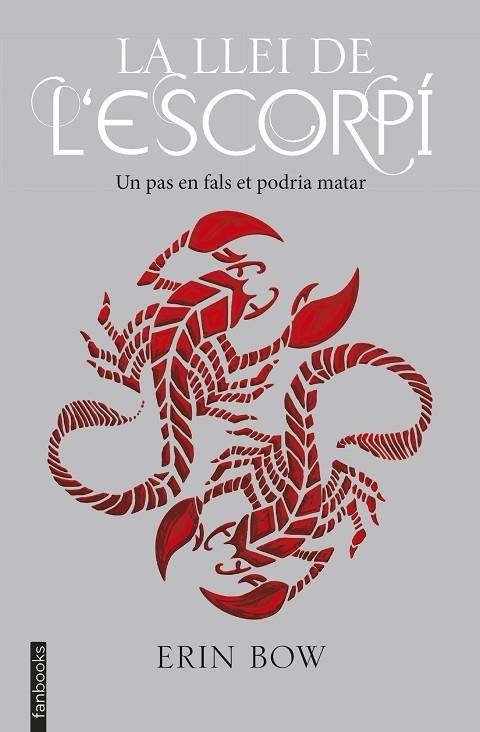 LA LLEI DE L'ESCORPÍ | 9788416716678 | BOW, ERIN | Llibreria L'Odissea - Libreria Online de Vilafranca del Penedès - Comprar libros