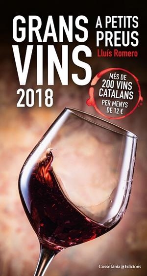 GRANS VINS A PETITS PREUS 2018 | 9788490346693 | ROMERO GARRIDO, LLUÍS | Llibreria L'Odissea - Libreria Online de Vilafranca del Penedès - Comprar libros
