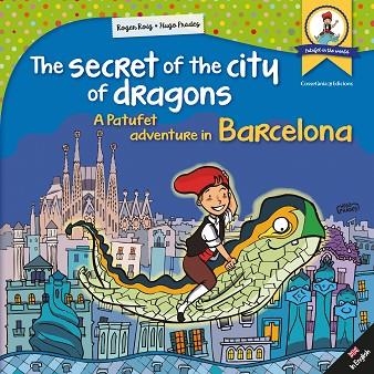 THE SECRET OF THE CITY OF DRAGONS | 9788490346341 | ROIG CÉSAR, ROGER | Llibreria L'Odissea - Libreria Online de Vilafranca del Penedès - Comprar libros
