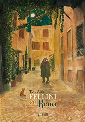 FELLINI EN ROMA | 9788416880294 | ALBA, TYTO | Llibreria L'Odissea - Libreria Online de Vilafranca del Penedès - Comprar libros