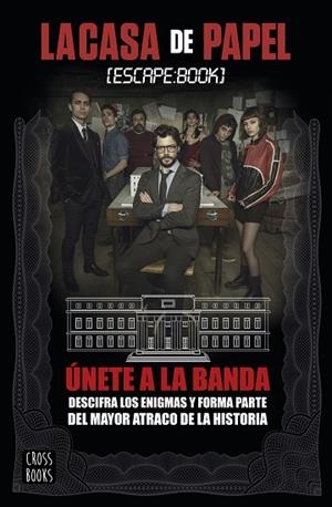 LA CASA DE PAPEL ESCAPE BOOK | 9788408178880 | ATRESMEDIA | Llibreria Online de Vilafranca del Penedès | Comprar llibres en català