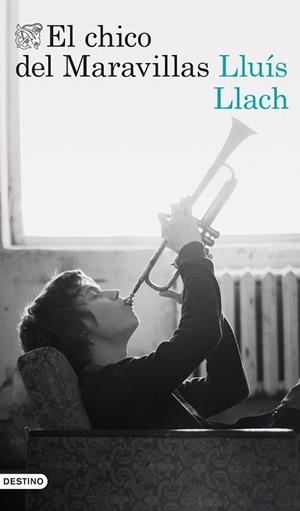 EL CHICO DEL MARAVILLAS | 9788423352623 | LLACH, LLUÍS | Llibreria L'Odissea - Libreria Online de Vilafranca del Penedès - Comprar libros