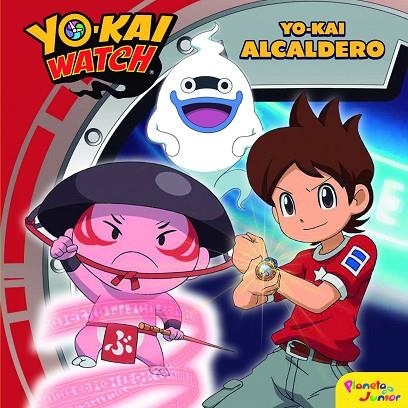 YO-KAI WATCH YO - KAI ALCALDERO | 9788408178378 | YO-KAI WATCH | Llibreria Online de Vilafranca del Penedès | Comprar llibres en català