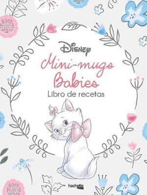 MINI - MUGS DISNEY BABIES | 9788416857517 | HACHETTE HEROES | Llibreria Online de Vilafranca del Penedès | Comprar llibres en català