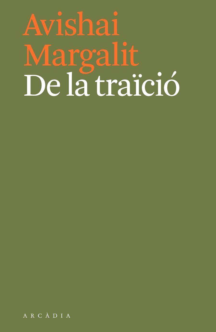 DE LA TRAÏCIÓ | 9788494717444 | MARGALIT, AVISHAI | Llibreria Online de Vilafranca del Penedès | Comprar llibres en català
