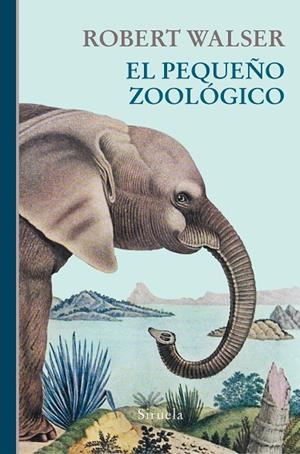 EL PEQUEÑO ZOOLÓGICO | 9788417151201 | WALSER, ROBERT | Llibreria L'Odissea - Libreria Online de Vilafranca del Penedès - Comprar libros