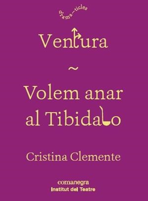 VENTURA / VOLEM ANAR AL TIBIDABO | 9788417188160 | CLEMENTE, CRISTINA | Llibreria L'Odissea - Libreria Online de Vilafranca del Penedès - Comprar libros