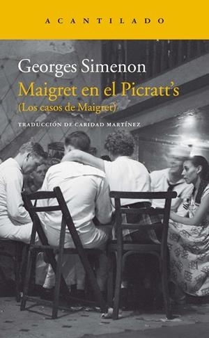 MAIGRET EN EL PICRATT'S | 9788416748716 | SIMENON, GEORGES | Llibreria L'Odissea - Libreria Online de Vilafranca del Penedès - Comprar libros