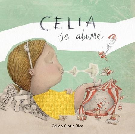 CELIA SE ABURRE | 9788448849290 |  RICO CLAVELLINO, CELIA / RICO CLAVELLINO, GLORIA | Llibreria L'Odissea - Libreria Online de Vilafranca del Penedès - Comprar libros