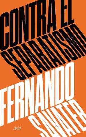 CONTRA EL SEPARATISMO | 9788434427280 | SAVATER, FERNANDO | Llibreria L'Odissea - Libreria Online de Vilafranca del Penedès - Comprar libros