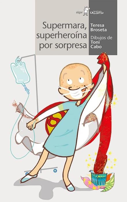 SUPERMARA SUPERHEROÍNA POR SOPRESA | 9788491420996 | BROSETA FANDOS, TERESA | Llibreria L'Odissea - Libreria Online de Vilafranca del Penedès - Comprar libros