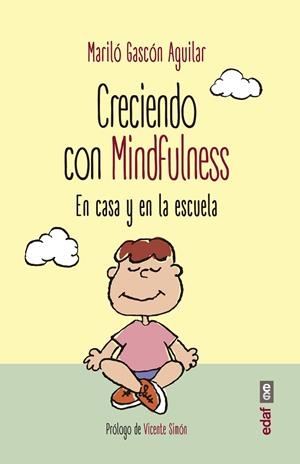 CRECIENDO CON MINDFULNESS | 9788441437975 | GASCÓN AGUILAR, MARILÓ | Llibreria L'Odissea - Libreria Online de Vilafranca del Penedès - Comprar libros