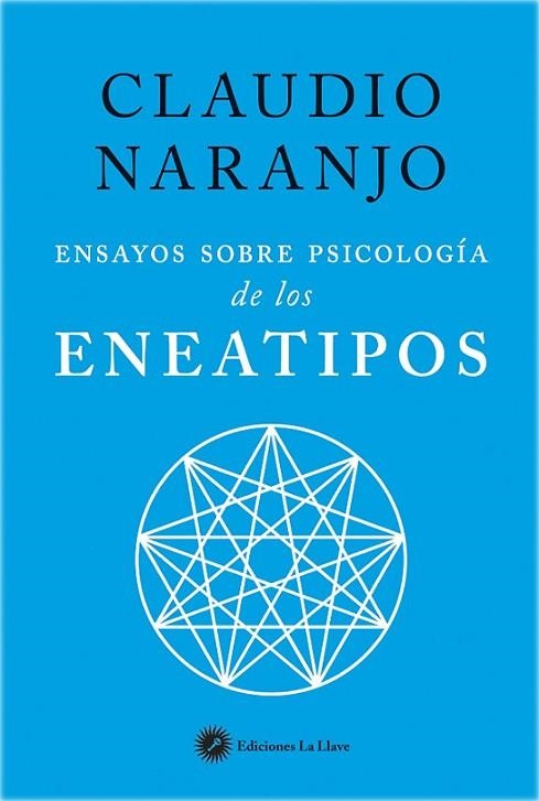 ENSAYOS SOBRE PSICOLOGÍA DE LOS ENEATIPOS | 9788416145423 | NARANJO COHEN, CLAUDIO | Llibreria L'Odissea - Libreria Online de Vilafranca del Penedès - Comprar libros