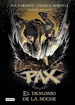 PAX 9 EL DEMONIO DE LA NOCHE | 9788408178705 | LARSSON, ÅSA/KORSELL, INGELA/JONSSON, HENRIK | Llibreria L'Odissea - Libreria Online de Vilafranca del Penedès - Comprar libros
