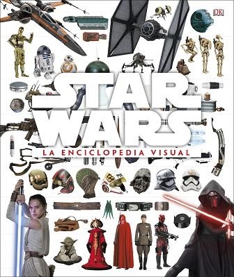STAR WARS LA ENCICLOPEDIA VISUAL | 9780241320600 | AA. VV. | Llibreria L'Odissea - Libreria Online de Vilafranca del Penedès - Comprar libros