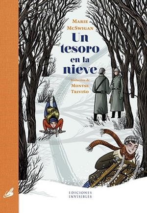 UN TESORO EN LA NIEVE | 9788494707032 | MCSWIGAN, MARIE | Llibreria L'Odissea - Libreria Online de Vilafranca del Penedès - Comprar libros