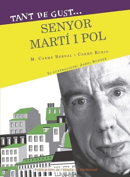 TANT DE GUST SENYOR MARTÍ I POL | 9788498839418 | BERNAL CREUS, M. CARME/RUBIÓ I LARRAMONA, CARME | Llibreria Online de Vilafranca del Penedès | Comprar llibres en català