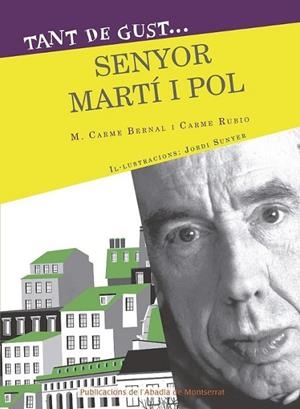 TANT DE GUST SENYOR MARTÍ I POL | 9788498839418 | BERNAL CREUS, M. CARME/RUBIÓ I LARRAMONA, CARME | Llibreria L'Odissea - Libreria Online de Vilafranca del Penedès - Comprar libros