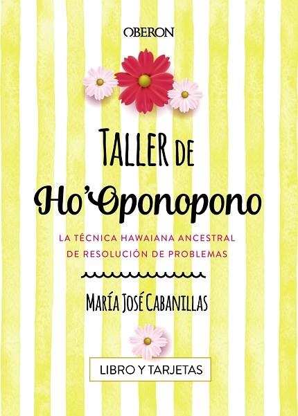 TALLER DE HO'OPONOPONO | 9788441539686 | CABANILLAS CLARAMONTE, MARÍA JOSÉ | Llibreria L'Odissea - Libreria Online de Vilafranca del Penedès - Comprar libros