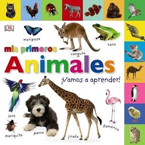 MIS PRIMEROS ANIMALES VAMOS A APRENDER | 9788469623602 | AA. VV. | Llibreria L'Odissea - Libreria Online de Vilafranca del Penedès - Comprar libros