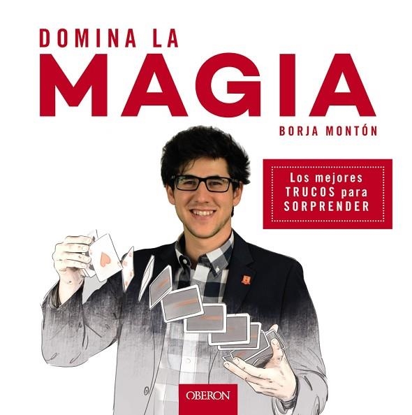 DOMINA LA MAGIA | 9788441539358 | MONTÓN RODRÍGUEZ, BORJA | Llibreria L'Odissea - Libreria Online de Vilafranca del Penedès - Comprar libros
